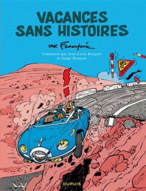 Spirou - édition commentée - Vacances sans histoires