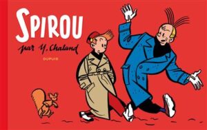 Spirou par Chaland - Spirou par Y. Chaland