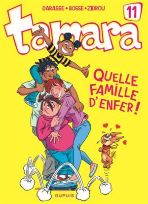 Tamara - Tome 11 - Quelle famille d'enfer !