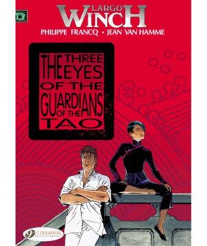 Largo Winch - tome 11 The Three Eyes of the Guardian of the tao