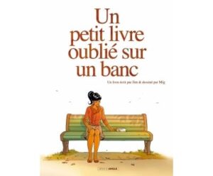 Un petit livre oublié sur un banc - vol. 01/2