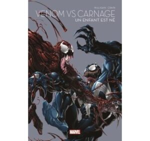 Venom Vs Carnage : Un enfant est né - Marvel - Les grandes sagas