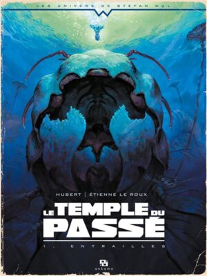 Wul-le temple du passe t01 entraille