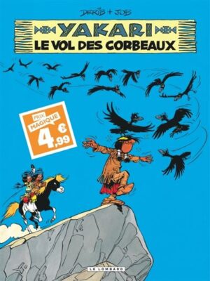 Yakari - Tome 14 - Le Vol des corbeaux / Edition spéciale (Indispensables 2024)