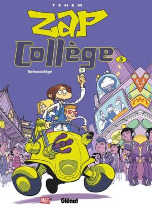 Zap Collège - Tome 05